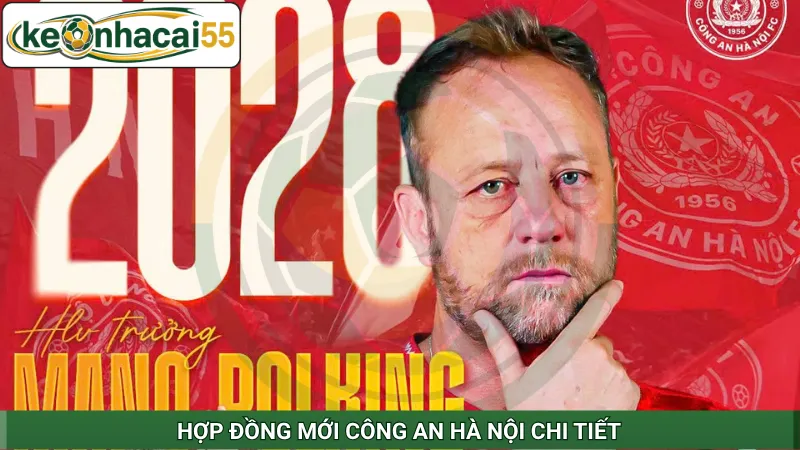 Hợp đồng mới Công An Hà Nội chi tiết