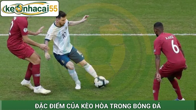 Đặc điểm của kèo hòa trong bóng đá
