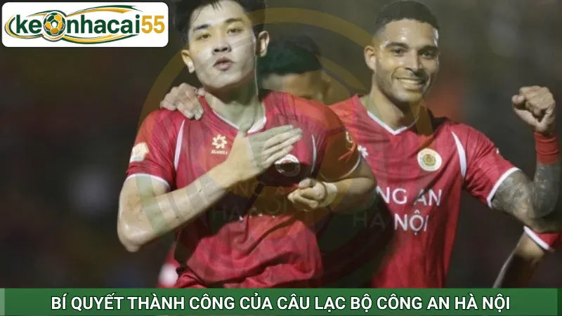 Bí quyết thành công của Câu lạc bộ Công An Hà Nội