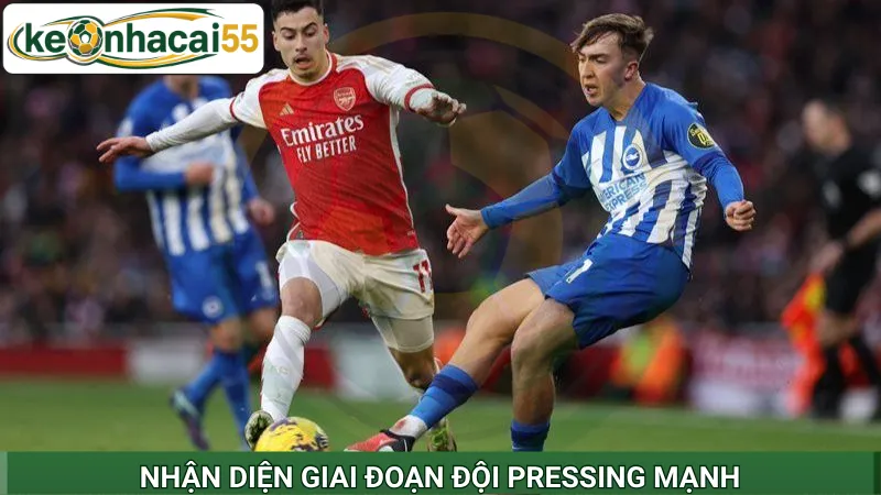 Nhận diện giai đoạn đội pressing mạnh