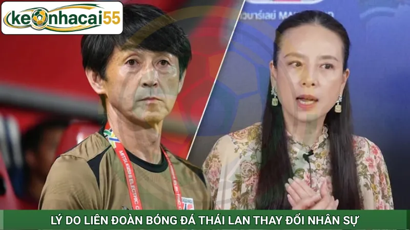 Lý do Liên đoàn bóng đá Thái Lan thay đổi nhân sự