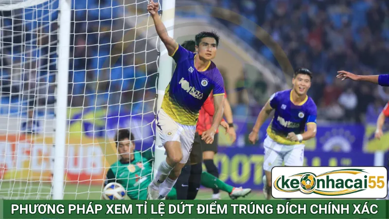 Phương pháp xem tỉ lệ dứt điểm trúng đích chính xác