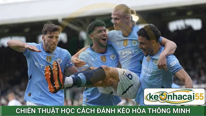 Chiến thuật học cách đánh kèo hòa thông minh