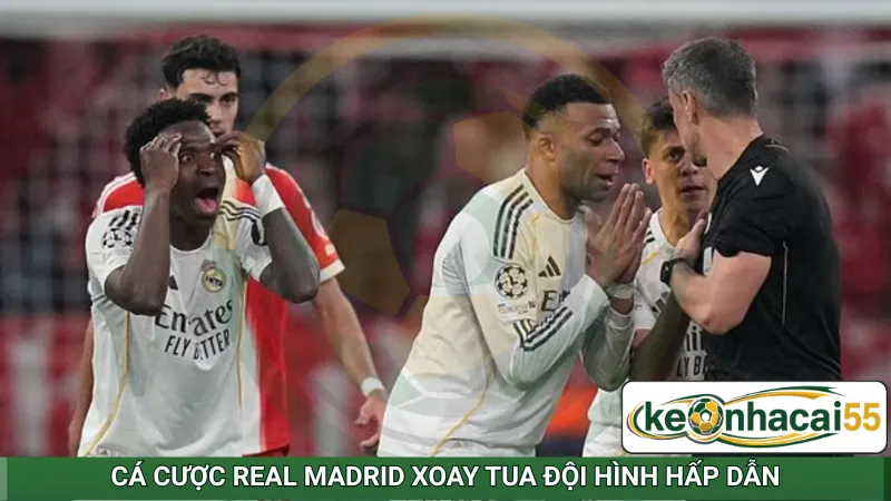 Cá cược Real Madrid xoay tua đội hình hấp dẫn