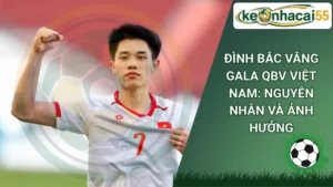 Đình Bắc Vắng Gala QBV Việt Nam: Nguyên Nhân Và Ảnh Hưởng