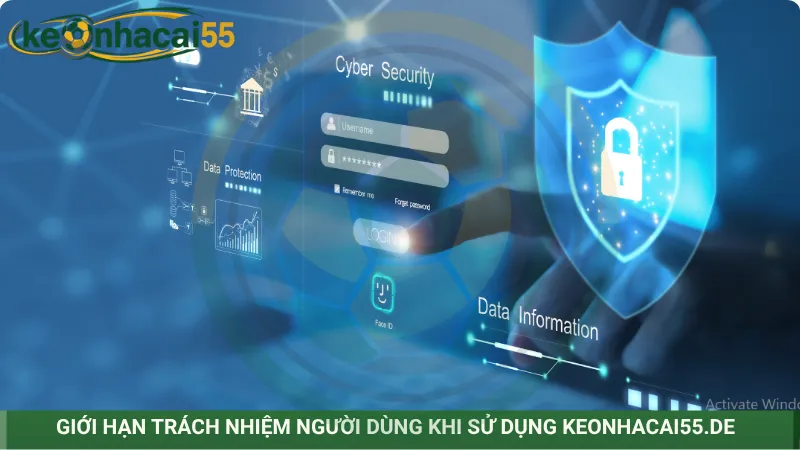 Giới hạn trách nhiệm người dùng khi sử dụng Keonhacai55.de