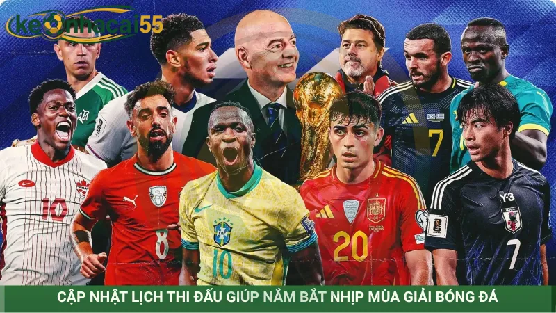 Cập nhật lịch thi đấu giúp nắm bắt nhịp mùa giải bóng đá